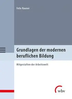 Rauner |  Grundlagen der modernen beruflichen Bildung | Buch |  Sack Fachmedien