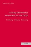 Barsch |  Geistig behinderte Menschen in der DDR | eBook | Sack Fachmedien