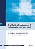 Degen / Friese / Jenewein |  Berufskundelehrpersonen und ihr professionelles Selbstverständnis | eBook | Sack Fachmedien
