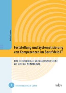 Schneider | Feststellung und Systematisierung von Kompetenzen im Berufsfeld IT | E-Book | sack.de