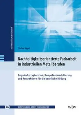 Nagel |  Nachhaltigkeitsorientierte Facharbeit in industriellen Metallberufen | Buch |  Sack Fachmedien