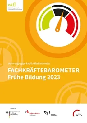 Fuchs-Rechlin / Deutsches Jugendinstitut e.V. / Rauschenbach |  Fachkräftebarometer Frühe Bildung 2023 | Buch |  Sack Fachmedien