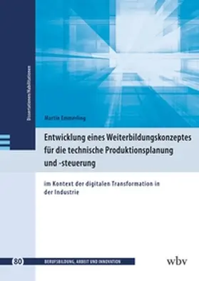 Emmerling |  Entwicklung eines Weiterbildungskonzeptes für die technische Produktionsplanung und -steuerung | Buch |  Sack Fachmedien