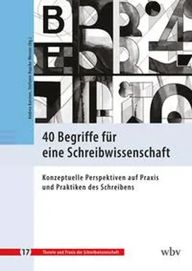 Karsten / Haacke-Werron |  40 Begriffe für eine Schreibwissenschaft | Buch |  Sack Fachmedien
