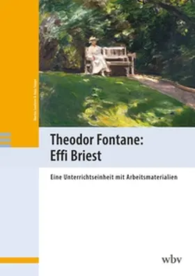 Leubner / Saupe |  Theodor Fontane: Effi Briest | Buch |  Sack Fachmedien