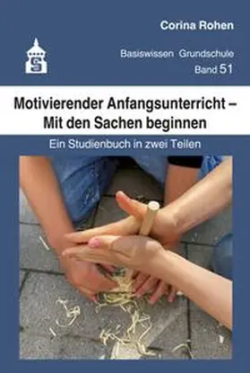 Rohen / Kaiser / Albers |  Motivierender Anfangsunterricht – Mit den Sachen beginnen | eBook | Sack Fachmedien