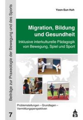 Huh / Elflein |  Migration, Bildung und Gesundheit | eBook | Sack Fachmedien