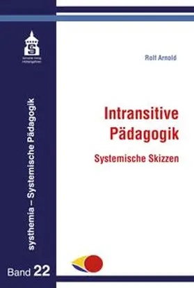 Arnold |  Intransitive Pädagogik | eBook | Sack Fachmedien