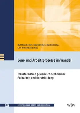 Becker / Dreher / Frenz |  Lern- und Arbeitsprozesse im Wandel | Buch |  Sack Fachmedien