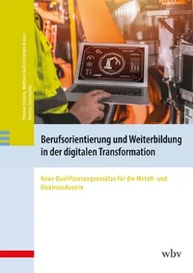 Freiling / Kohl / Krause |  Berufsorientierung und Weiterbildung in der digitalen Transformation | Buch |  Sack Fachmedien