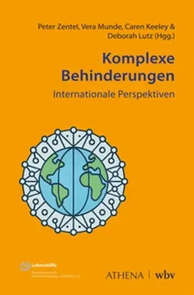 Zentel / Munde / Keeley | Komplexe Behinderungen - Internationale Perspektiven | Buch | 978-3-7639-7859-5 | sack.de