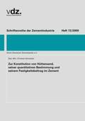 Schneider |  Zur Konstitution von Hüttensand, seiner quantitativen Bestimmung und seinem Festigkeitsbeitrag im Zement | Buch |  Sack Fachmedien