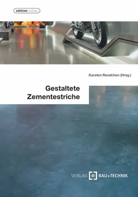 Rendchen / Ebertz / Flick |  Gestaltete Zementestriche | eBook | Sack Fachmedien