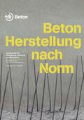 Pickhardt / Bose / Schäfer |  Beton - Herstellung nach Norm | eBook | Sack Fachmedien