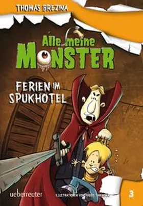 Brezina |  Alle meine Monster. Ferien im Spukhotel | Buch |  Sack Fachmedien