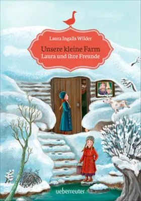 Ingalls Wilder |  Unsere kleine Farm 3. Laura und ihre Freunde | Buch |  Sack Fachmedien