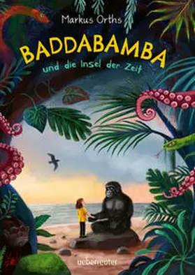 Orths | Baddabamba und die Insel der Zeit | Buch | 978-3-7641-5208-6 | sack.de