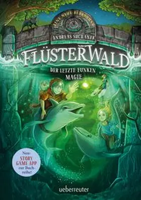 Suchanek |  Flüsterwald - Eine neue Bedrohung. Der letzte Funken Magie. Mit Farbschnitt nur in der 1. Auflage! (Flüsterwald, Staffel II, Bd. 4) | Buch |  Sack Fachmedien