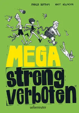 Bertram | Mega streng verboten | Buch | 978-3-7641-5247-5 | sack.de