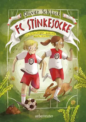 Schlick |  FC Stinkesocke - Glücksbringer wäscht man nicht | Buch |  Sack Fachmedien