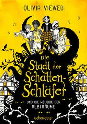 Vieweg |  Die Stadt der Schattenschläfer und die Melodie der Albträume | Buch |  Sack Fachmedien