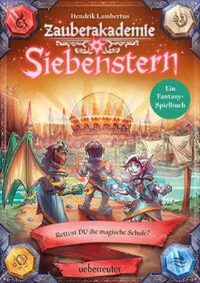 Lambertus |  Zauberakademie Siebenstern - Rettest DU die magische Schule? (Zauberakademie Siebenstern, Bd. 3) | Buch |  Sack Fachmedien