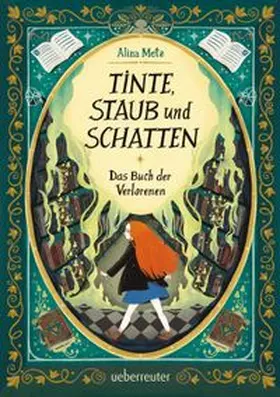 Metz |  Tinte, Staub und Schatten: Das Buch der Verlorenen | Buch |  Sack Fachmedien