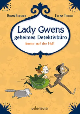 Freschi |  Lady Gwens geheimes Detektivbüro | Buch |  Sack Fachmedien