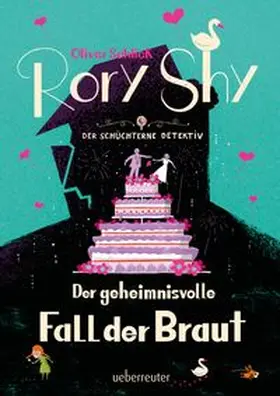 Schlick |  Rory Shy, der schüchterne Detektiv - Der geheimnisvolle Fall der Braut (Rory Shy, der schüchterne Detektiv, Bd. 8) | Buch |  Sack Fachmedien
