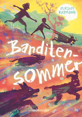 Raymond |  Banditensommer | Buch |  Sack Fachmedien