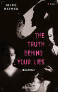 Heimes |  The truth behind your lies | Buch |  Sack Fachmedien