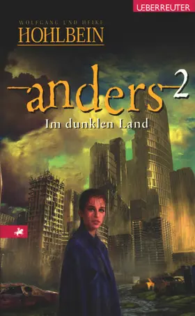 Hohlbein |  Anders - Im dunklen Land (Anders, Bd. 2) | eBook | Sack Fachmedien