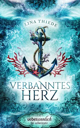 Thiede |  Verbanntes Herz | eBook | Sack Fachmedien
