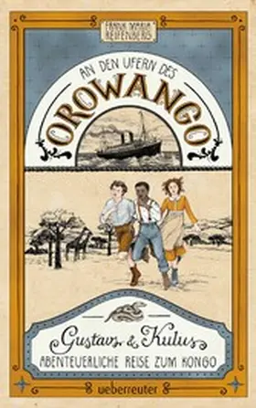 Reifenberg |  An den Ufern des Orowango - Gustavs und Kulus abenteuerliche Reise zum Kongo | eBook | Sack Fachmedien