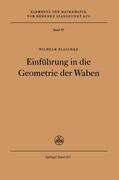 Blaschke |  Blaschke, W: Einführung in die Geometrie der Waben | Buch |  Sack Fachmedien