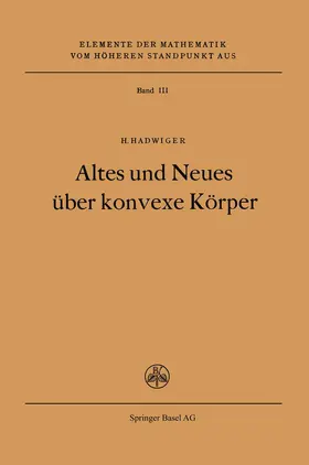 Hadwiger |  Altes und Neues über konvexe Körper | Buch |  Sack Fachmedien