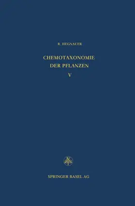 Hegnauer |  Chemotaxonomie der Pflanzen | Buch |  Sack Fachmedien