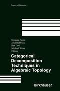 Arone / Hubbuck / Levi |  Categorical Decomposition Techniques in Algebraic Topology | Buch |  Sack Fachmedien