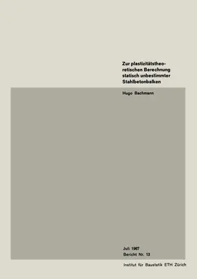 Bachmann |  Zur plastizitätstheoretischen Berechnung statisch unbestimmter Stahlbetonbalken | Buch |  Sack Fachmedien
