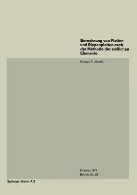 Alberti |  Berechnung von Platten und Rippenplatten nach der Methode der endlichen Elemente | Buch |  Sack Fachmedien