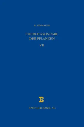 Hegnauer |  Chemotaxonomie der Pflanzen | Buch |  Sack Fachmedien