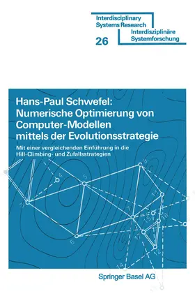 SCHWEFEL |  Numerische Optimierung von Computer-Modellen mittels der Evolutionsstrategie | Buch |  Sack Fachmedien