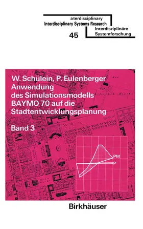 SCHÜLEIN / EULENBERGER |  Anwendung des Simulationsmodells BAYMO 70 auf die Stadtentwicklungsplanung | Buch |  Sack Fachmedien