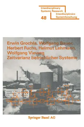 GROCHLA / BAUER / VIEWEG |  Zeitvarianz betrieblicher Systeme | Buch |  Sack Fachmedien