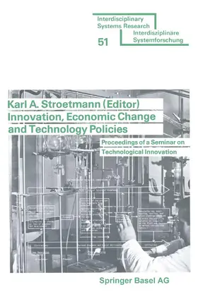 STROETMANN | Innovation, Economic Change and Technology Policies | Buch | 978-3-7643-0977-0 | www.sack.de