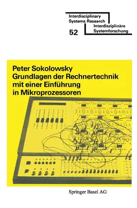 SOKOLOWSKY |  Grundlagen der Rechnertechnik mit einer Einführung in Mikroprozessoren | Buch |  Sack Fachmedien