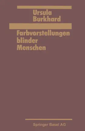 BURKHARD | Farbvorstellung blinder Menschen | Buch | 978-3-7643-1266-4 | www.sack.de