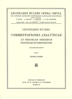 Euler / Faber |  Commentationes analyticae ad theoriam serierum infinitarum pertinentes 2nd part | Buch |  Sack Fachmedien
