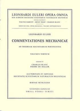 Euler / Blanc / De Haller |  Commentationes mechanicae ad theoriam machinarum pertinentes 3rd part | Buch |  Sack Fachmedien