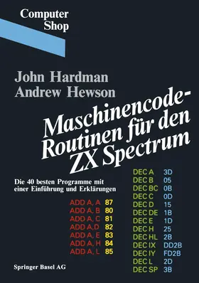 HEWSON / HARDMAN |  Maschinencode - Routinen für den ZX Spectrum | Buch |  Sack Fachmedien